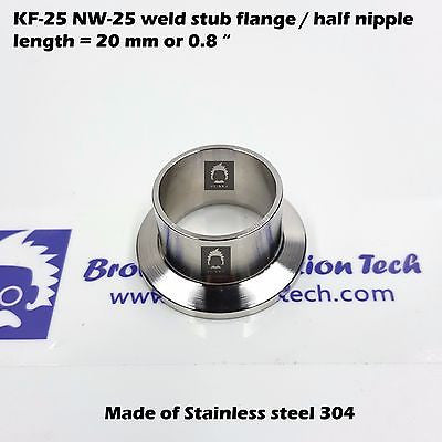 KF25 NW25 flange half nipple / weld stub flange length = 2 cm 0.8"