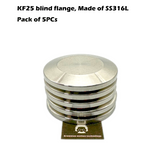 KF25 Blank flange blank Cap, SS316L